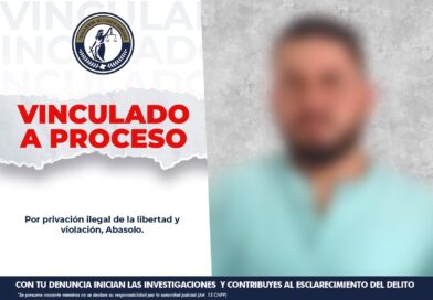 Vinculan a proceso a hombre que privó la de libertad y violó a su pareja sentimental en Abasolo.